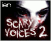 [R2] Scary Voices II