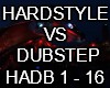 Hard vs Dub