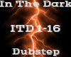 In The Dark -Dubstep-