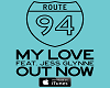 Route 94 My Love