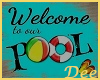 Welcome to our Pool Sign