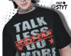 ♱  talk less