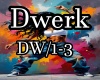 Dwerk -SLOW