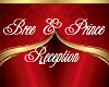 Bree & Prince Reception