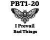 I Prevail Bad Things