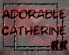 [Rr] Adorable Catherine