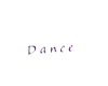 Dance Sign