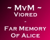 MvM Far Memory Of Alice