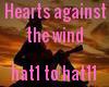 Hearts against the wind