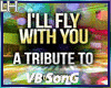 I'LL FLY WITH YOU |VB|