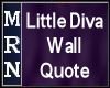 Little Diva Wall Quote