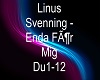 Linus Svenning  Enda Få