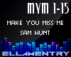 MakeYouMissMe-Sam Hunt