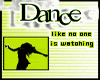 DanceLikeNoOneIsWatching