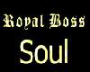 $Sil$ Royal  Soul