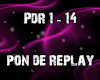 St* Pon de replay