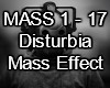 Disturbia Mass Effect