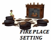 FIRE PLACE SETTING