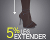 Leg Extender [5%]