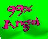 99% Angel......