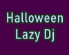 Halloween Lazy Dj