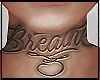 Breath Neck Tattoo [F]