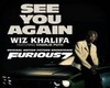 Wiz Khalifa See You Agai