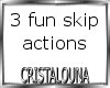 3 fun skipping actions