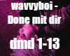 wavvyboi - Done mit Dir