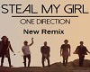 Steal My Girl New Remix