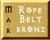 ~Mar Rope Belt F Bronze