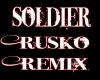 Soldier Rusko Remix