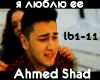 Ahmed Shad ya lyublyu ee