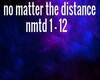 no matter the distance