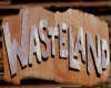 Wasteland Sign