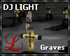 DJ LIGHT - Graves
