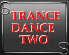Trance Dance Two