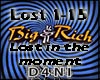 BigRich Lost in d Moment
