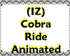 (IZ) Cobra Ride Animated