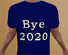 Bye 2020 Shirt Blue (M)