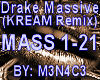 Drake - Massive (KMIX)