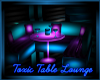 Toxic Table Lounge