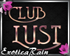(E)Club Lust