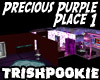 Precious Purple Place 1