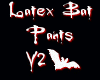 Latex Bat Pants V2