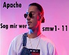 Apache - Sag mir wer PiV