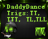 ~TZ Daddy DancePack