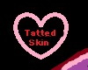 Tatted up skin