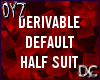 dYz Default Half Suit *D