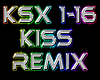 KISS rmx